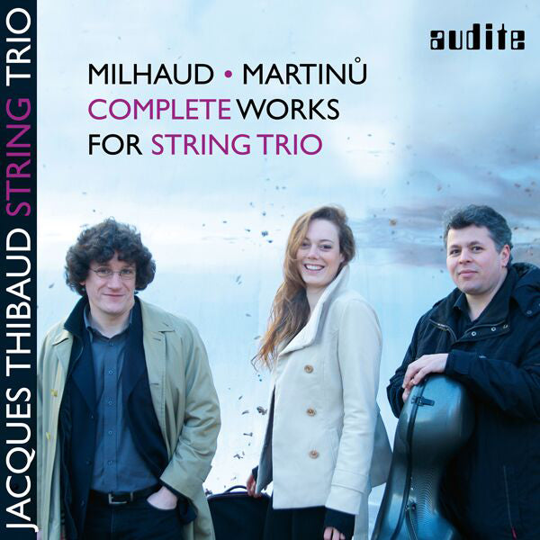 Milhaud/Martinu: Complete Works for String Trio
