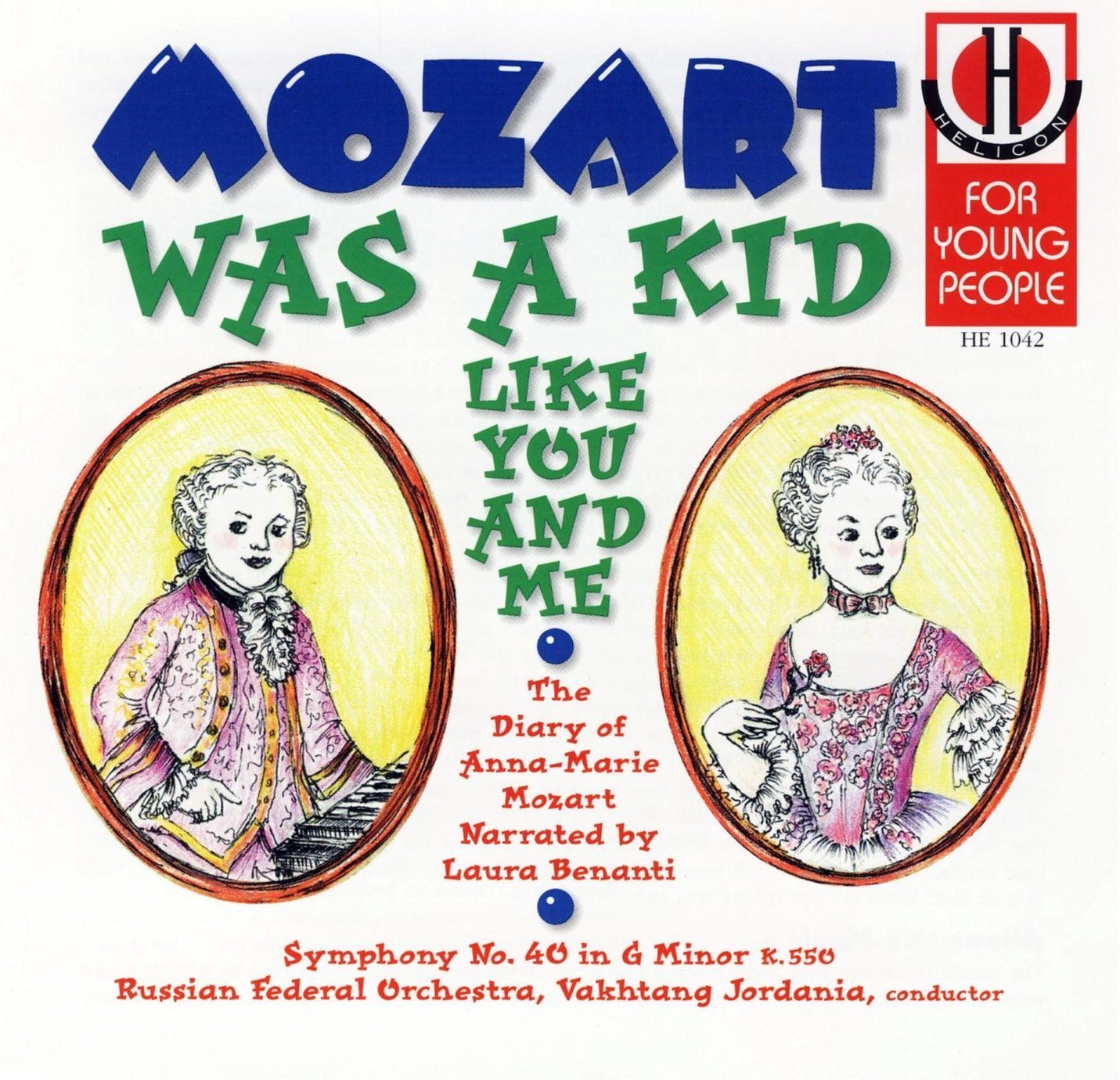 Mozart Was a Kid Like You & Me