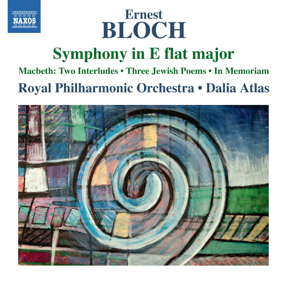 Ernest Bloch: Symphony in E Flat Major