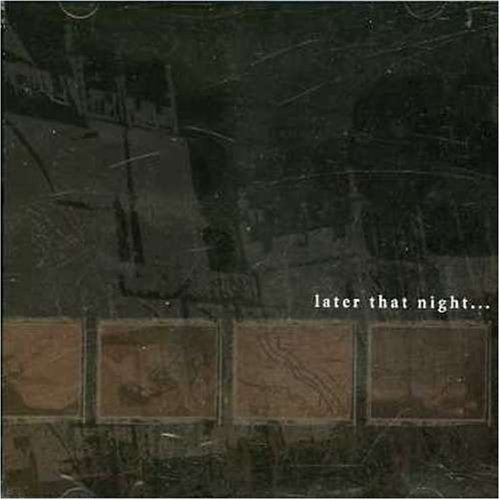 Later That Night