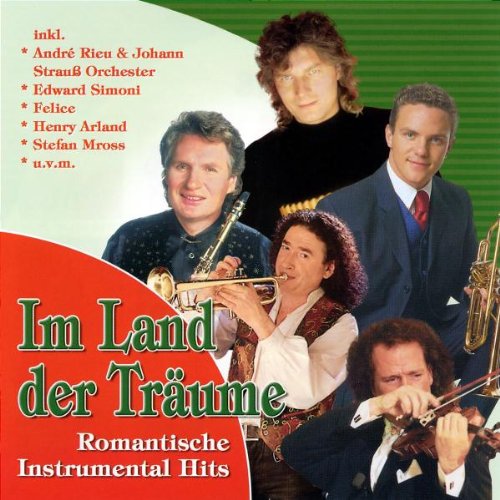 Im Land Der Traeume - Romantische Instrumental Hits