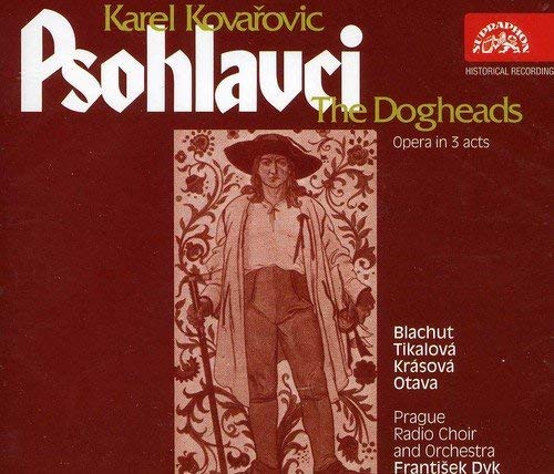 Psohlavci (The Dogheads) (Dyk, Prague Radio So, Blachut)
