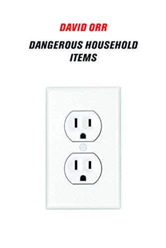 Dangerous Household Items