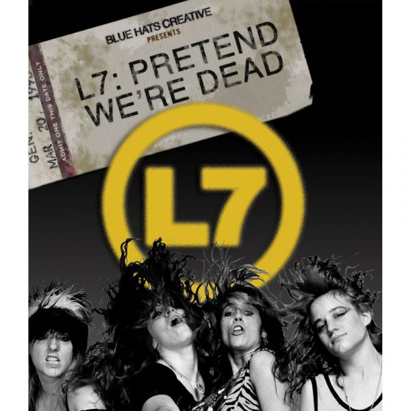 L7: Pretend We're Dead