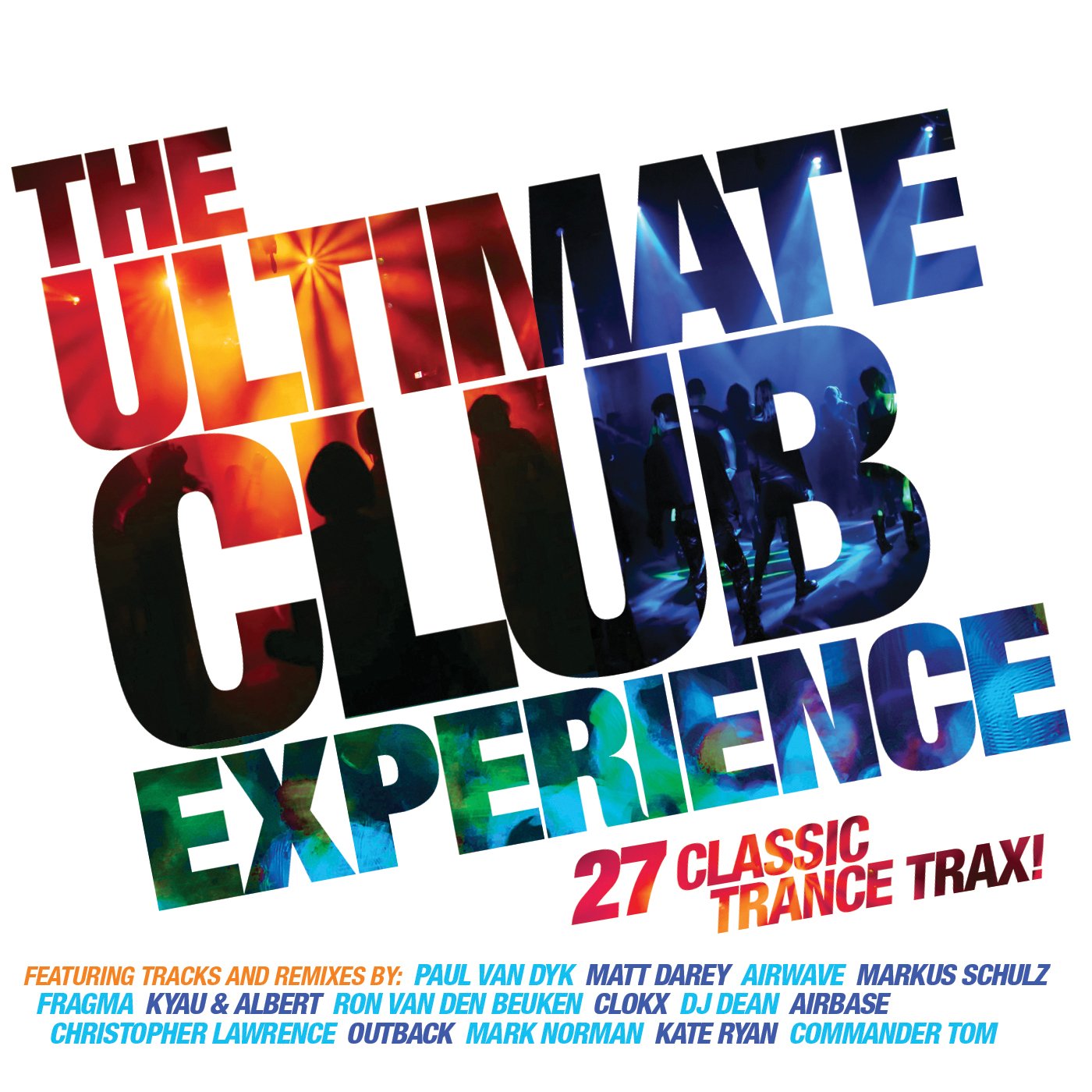 Ultimate Club Experience