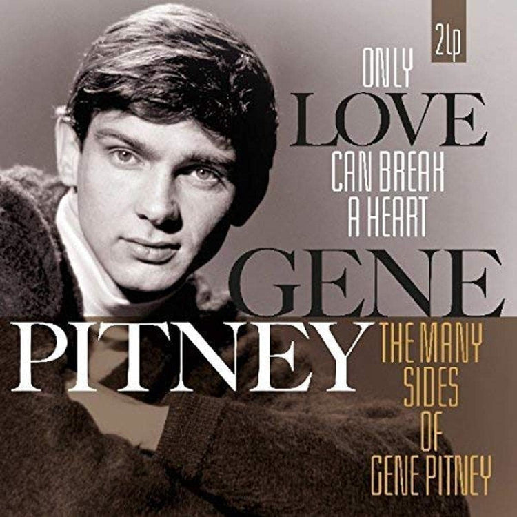 Only Love Can Break a Heart/The Many Sides of Gene Pitney