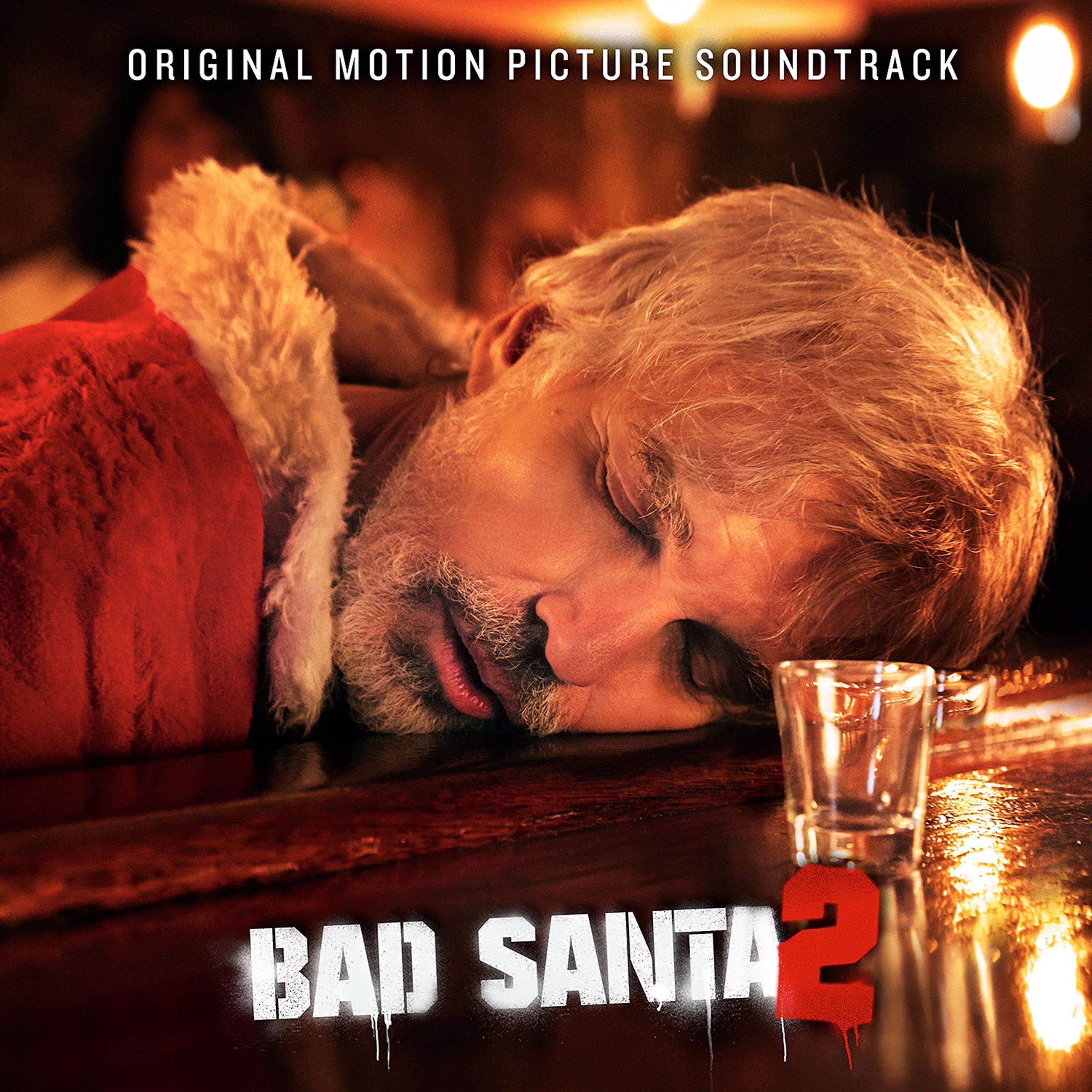 Bad Santa 2 Soundtrack