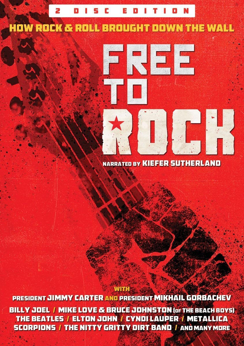 Free to Rock - How Rock & Roll Brought Down the Wall