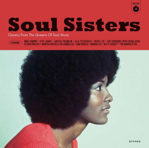 Soul Sisters: Classics from the Queens of Soul Music