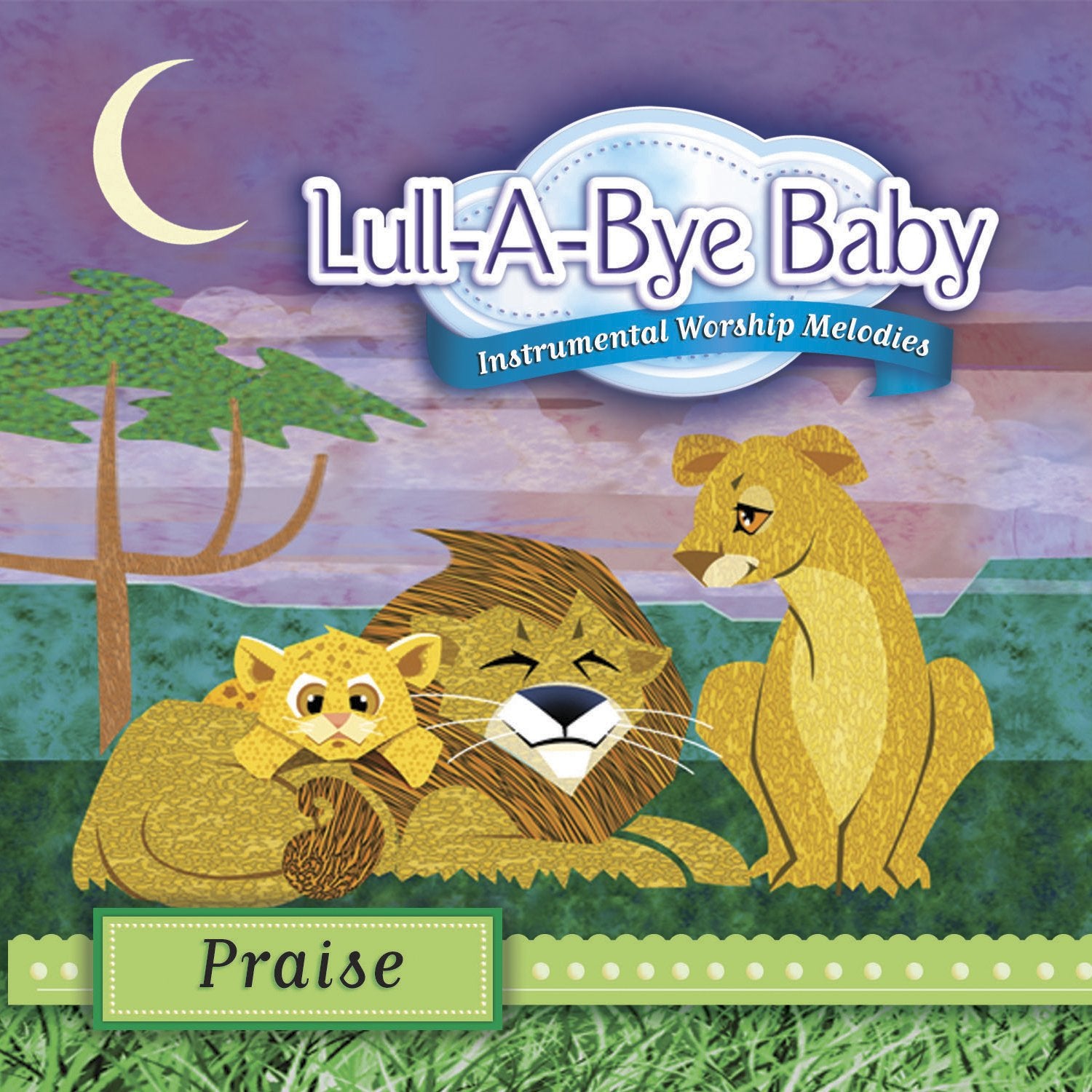 Lull-A-Bye Baby: Praise: Instrumental Worship Melodies
