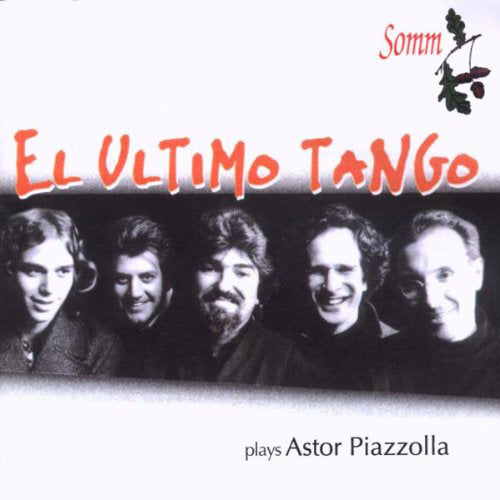 El Ultimo Tango Plays Astor Piazzolla