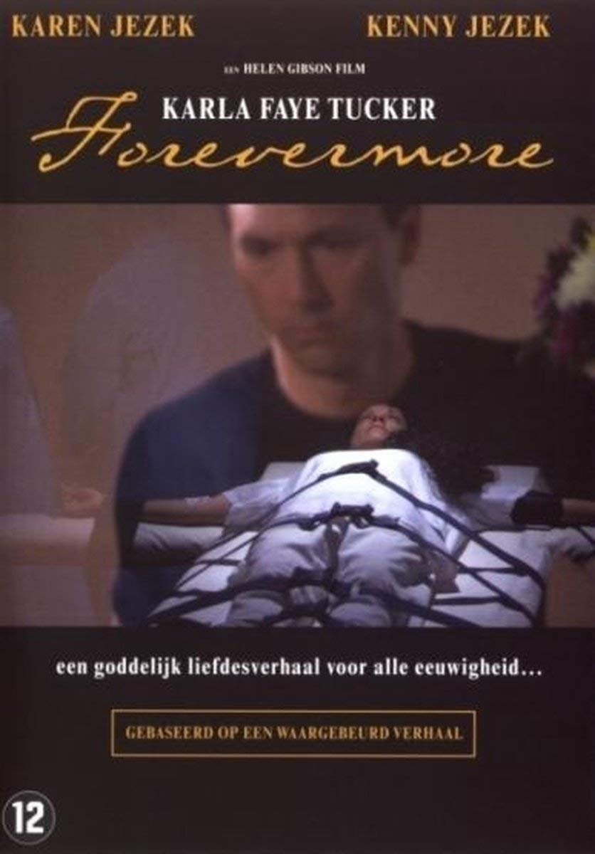 Karla Faye Tucker "Forever More"