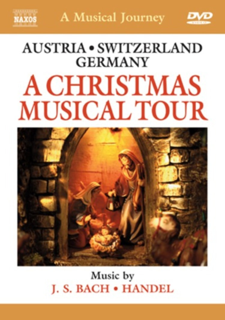 A Musical Journey: Austria/Switzerland/Germany - A Christmas...