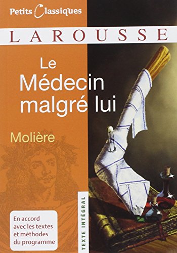 Le Medecin Malgre Lui