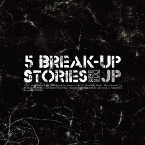 5 Break Up Stories