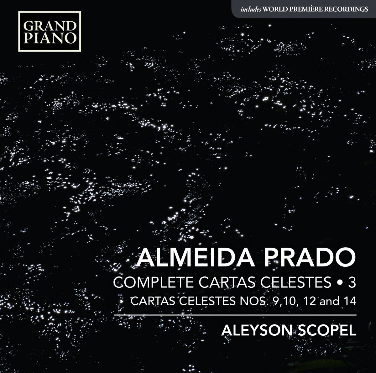Almeida Prado: Complete Cartas Celestes - Volume 3