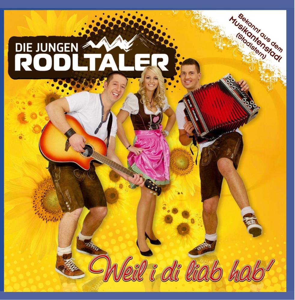 Weil I di Liab hab' (Bekannt aus dem Musikantenstadl