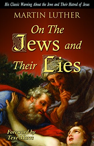 On The Jews And Their Lies