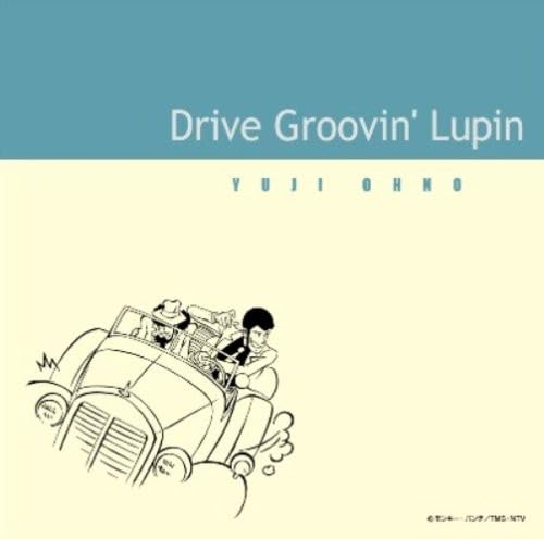 Drive Groovin` Lupin