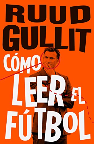Como Leer El F?Tbol/ How To Watch Football