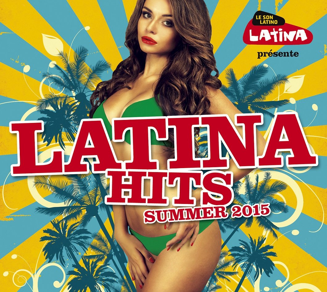 Latina Hits Ete 2015