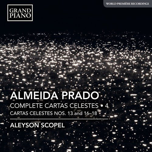 Almeida Prado: Complete Cartas Celestes - Volume 4