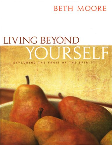 Living Beyond Yourself - Bible
