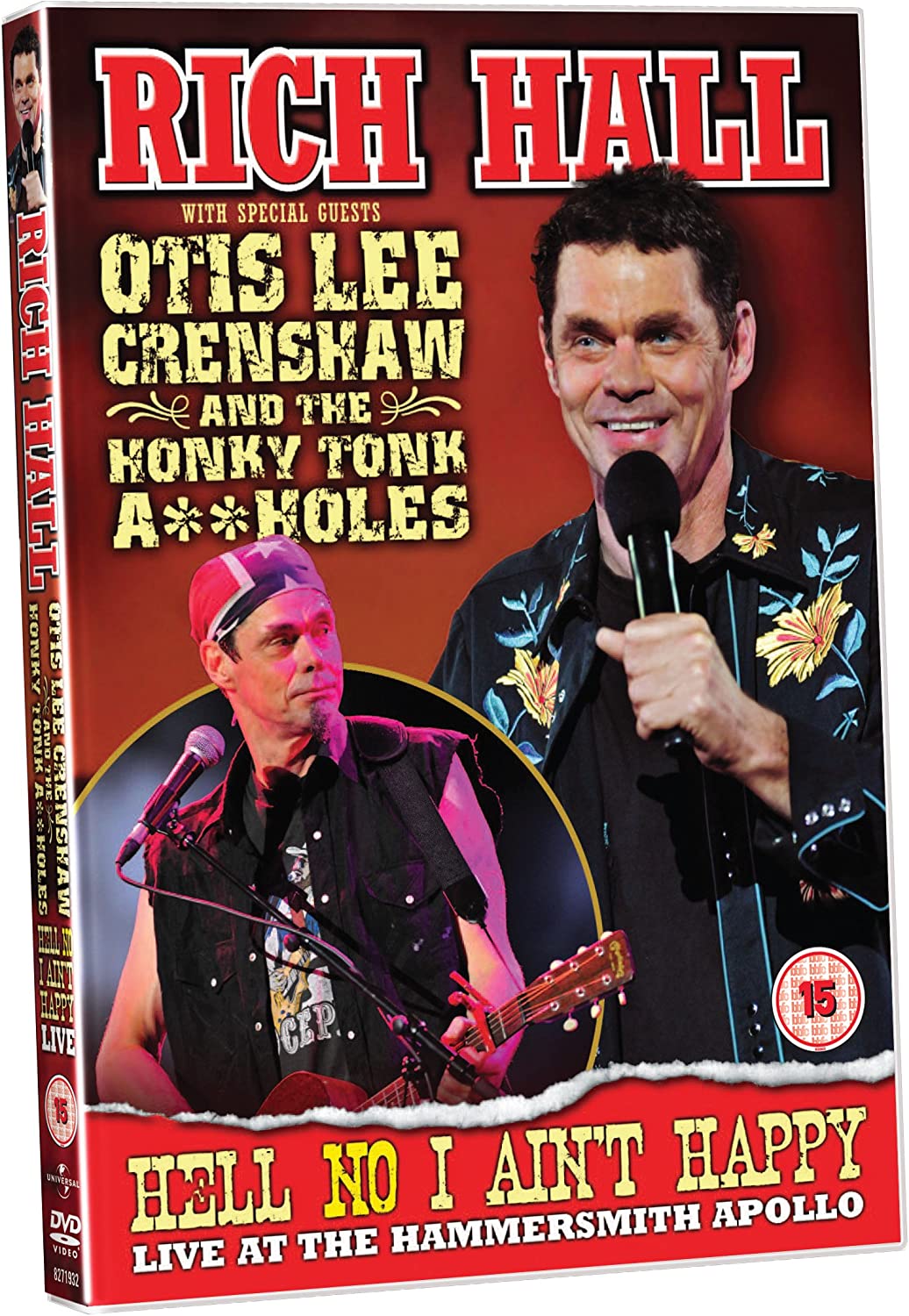 Rich Hall with Special Guest Otis Lee Crenshaw And The Honky Tonk A**holes – Hell No I Ain't Happy Live at The Apollo