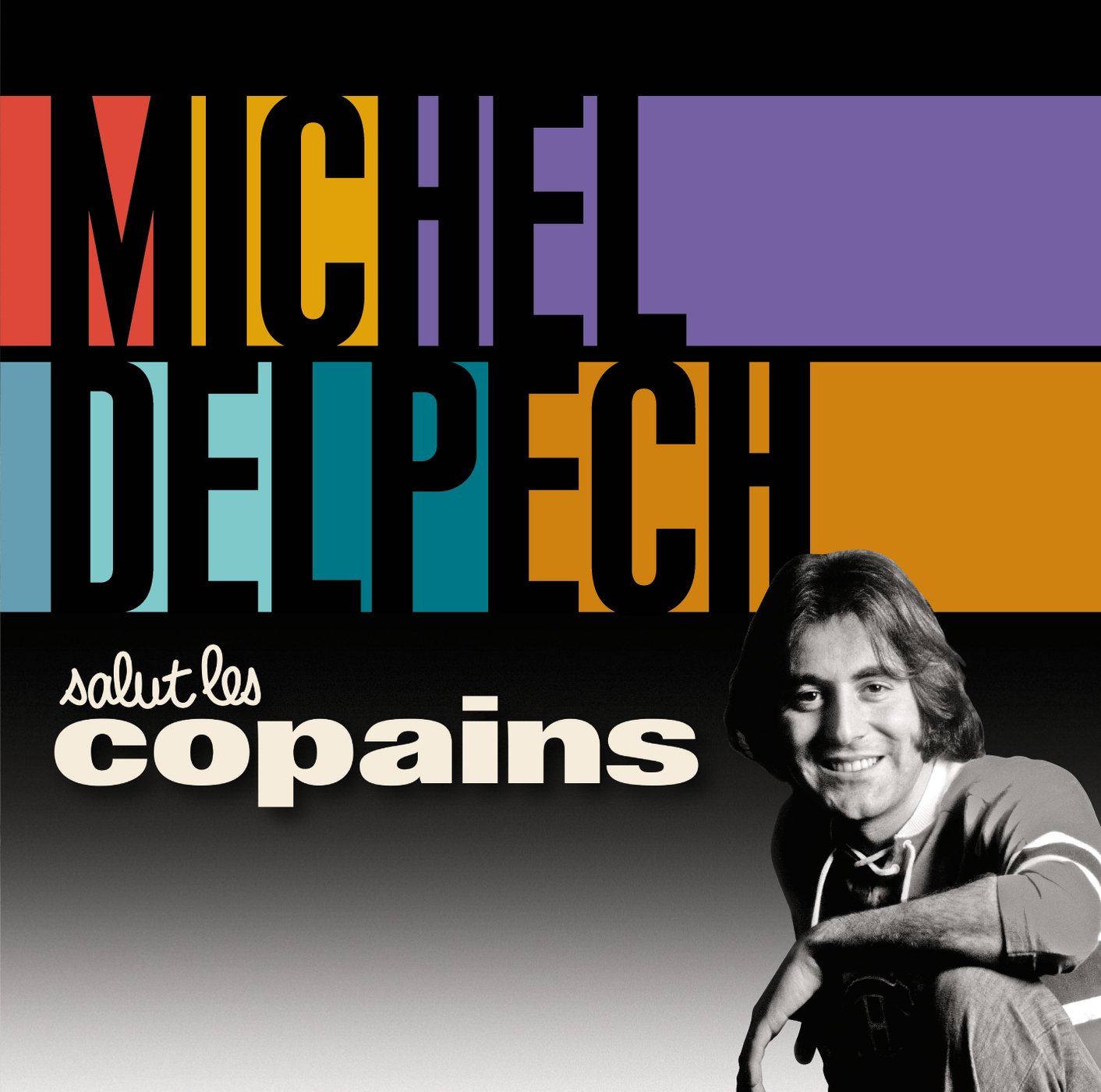 Michel Delpech-Salut Les Copains