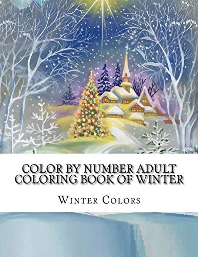 Color By Number Adult Coloring Book of Winter