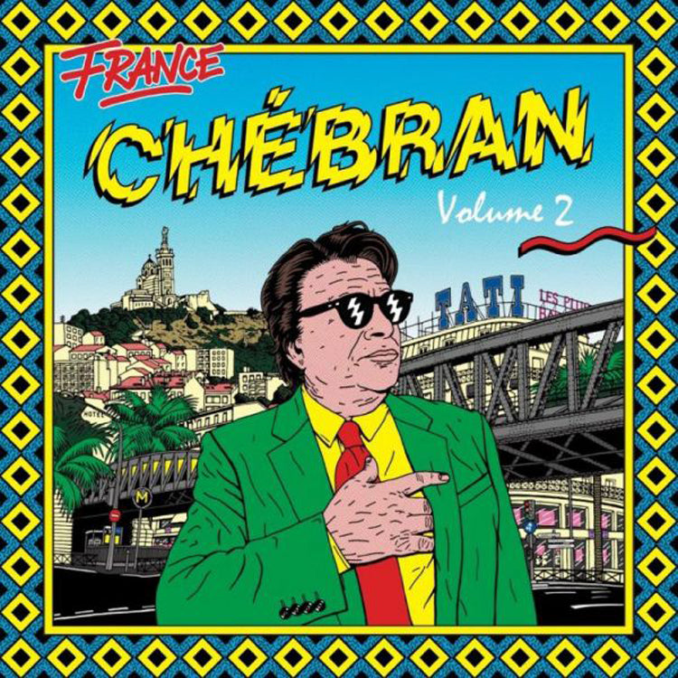Chebran French Boogie: 1981-1987 - Volume 2