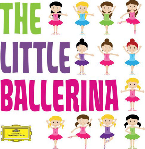 The Little Ballerina: Classics for Kids