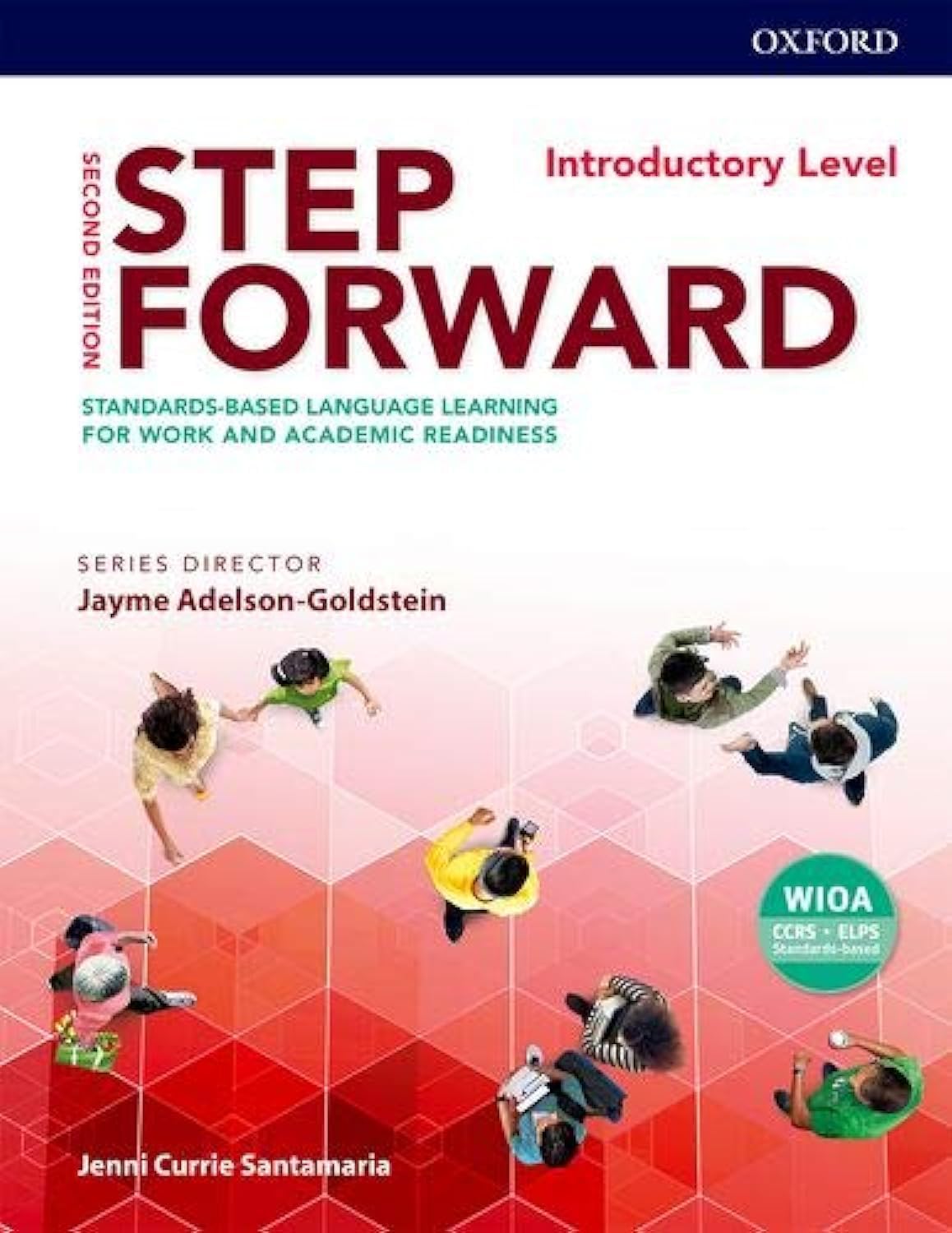 Step Forward 2E Introductory Student Book: Standards-Based Language Learning For Work And Academic Readiness