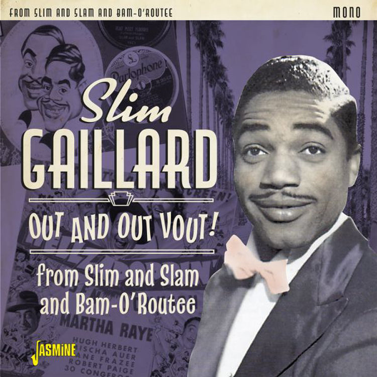 Out and Out Vout!: From Slim and Slam and Bam O'Routee