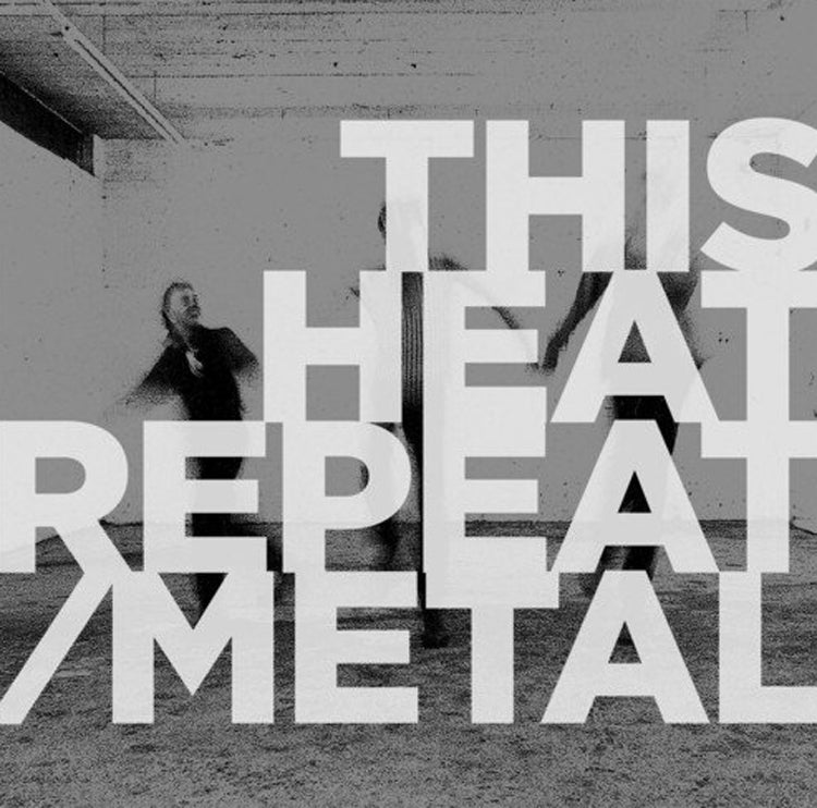 Repeat/Metal