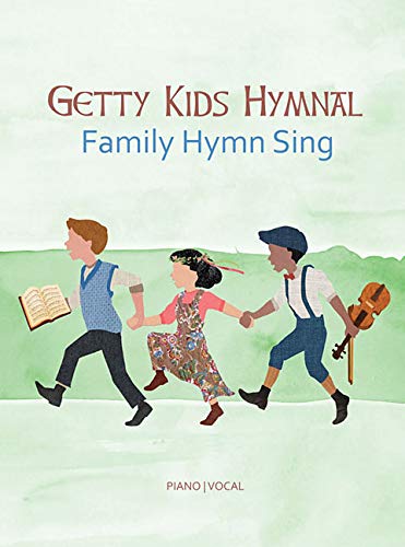 Getty Kids Hymnal - Family Hymn Sing