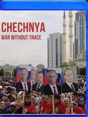 Chechnya: War Without A Trace