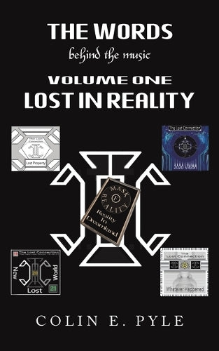The Words Behind the Music Volume One: Lost in Reality