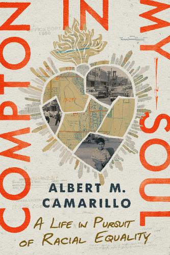 Compton in My Soul: A Life in Pursuit of Racial Equality (Stanford Studies in Comparative Race and Ethnicity