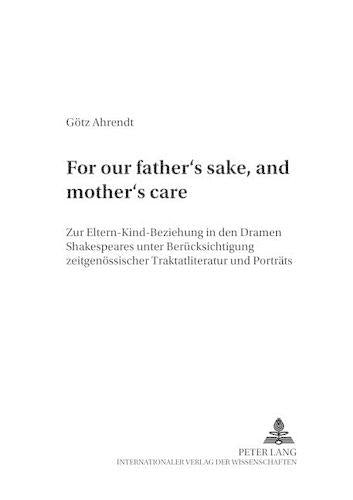 «For Our Father's Sake, and Mother's Care»