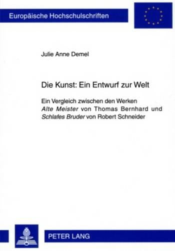 Die Kunst: Ein Entwurf zur Welt