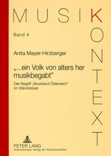 «...Ein Volk Von Alters Her Musikbegabt»
