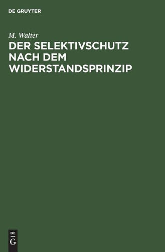 Der Selektivschutz nach dem Widerstandsprinzip (German Edition
