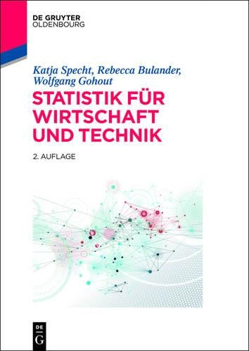 Statistik für Wirtschaft und Technik (De Gruyter Studium) (German Edition