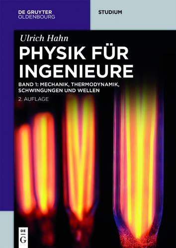 Mechanik, Thermodynamik, Schwingungen und Wellen