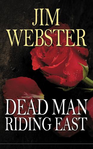 Dead Man Riding East
