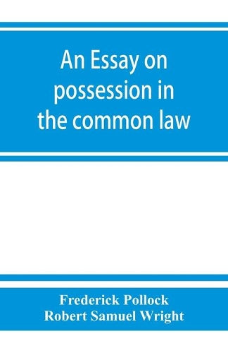An essay on possession in the common law