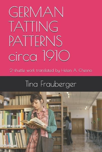 GERMAN TATTING PATTERNS circa 1910