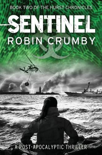 Sentinel: The Post-Pandemic Thriller (2) (The Hurst Chronicles