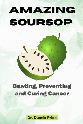 Amazing Soursop